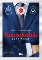 Tarih ve Hukuk Acisindan Konsolosluk - Aybay, Rona