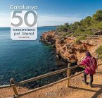 Catalunya: 50 excursions pel litoral Catalunya: 50 excursions pel litoral