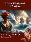 I Grandi Navigatori (eBook, ePUB) I Grandi Navigatori (eBook, ePUB)