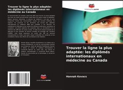 Cover Trouver la ligne la plus adaptée: les diplômés internationaux en médecine au Canada