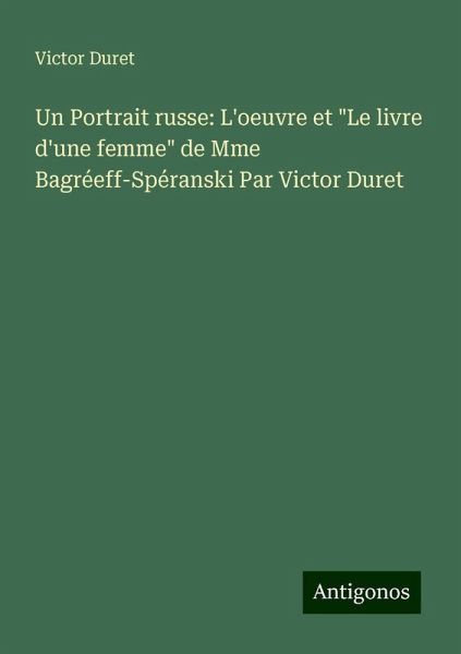 Un Portrait russe: L'oeuvre et Un Portrait russe: L'oeuvre et