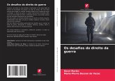 Os desafios do direito da guerra Os desafios do direito da guerra