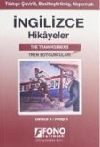 Ingilizce Hikayeler - Tren Soygunculari Derece 3 Ingilizce Hikayeler - Tren Soygunculari Derece 3