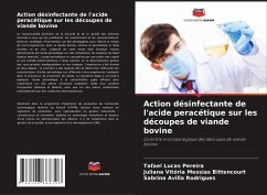 Action désinfectante de l'acide peracétique sur les découpes de viande bovine - Lucas Pereira, Tafael; Messias Bittencourt, Juliana Vitória; Rodrigues, Sabrina Avilla