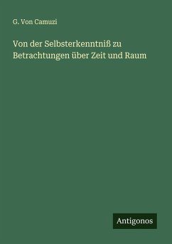 Cover Von der Selbsterkenntniß zu Betrachtungen über Zeit und Raum