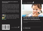 Manejo farmacológico de la conducta en odontopediatría