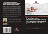 L'enseignement secondaire polytechnique face aux exigences et aux perspectives des élèves