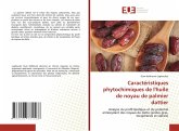 Caractéristiques phytochimiques de l'huile de noyau de palmier dattier