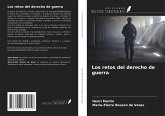 Los retos del derecho de guerra Los retos del derecho de guerra