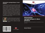 Stimulation optogénétique à deux photons