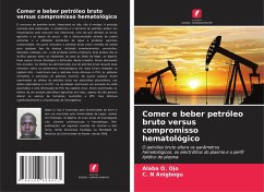 Comer e beber petróleo bruto versus compromisso hematológico - Ojo, Alaba O.;Anigbogu, C. N Comer e beber petróleo bruto versus compromisso hematológico - Ojo, Alaba O.;Anigbogu, C. N