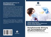 Desinfizierende Wirkung von Peressigsäure auf Rindfleischteilstücke Desinfizierende Wirkung von Peressigsäure auf Rindfleischteilstücke
