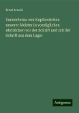 Verzeichniss von Kupferstichen neuerer Meister in vorzüglichen Abdrücken vor der Schrift und mit der Schrift aus dem Lager