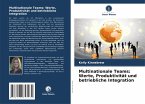 Multinationale Teams: Werte, Produktivität und betriebliche Integration