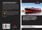 Lean Manufacturing applied in a Logistics Distribution Center