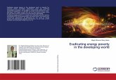 Eradicating energy poverty in the developing world Eradicating energy poverty in the developing world