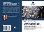 Mikrostrukturelle Charakterisierung von Inconel 718 und B-1914 Superlegierungen Mikrostrukturelle Charakterisierung von Inconel 718 und B-1914 Superlegierungen