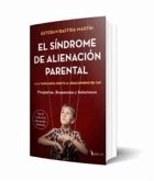 El Síndrome de Alienación Parental II: A la vanguardia frente al negacionismo del SAP El Síndrome de Alienación Parental II: A la vanguardia frente al negacionismo del SAP