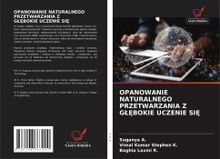 OPANOWANIE NATURALNEGO PRZETWARZANIA Z G¿¿BOKIE UCZENIE SI¿ - A., Suganya;K., Vimal Kumar Stephen;R., Baghia Laxmi