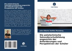 Cover Die polytechnische Sekundarschulbildung angesichts der Anforderungen und Perspektiven der Schüler