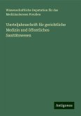 Vierteljahrsschrift für gerichtliche Medizin und öffentliches Sanitätswesen