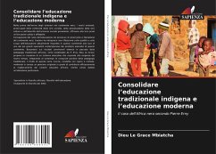 Consolidare l'educazione tradizionale indigena e l'educazione moderna - Mbiatcha, Dieu Le Grace