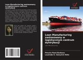 Lean Manufacturing zastosowany w logistycznym centrum dystrybucji