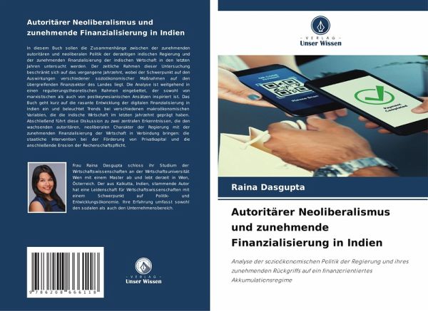 Autoritärer Neoliberalismus und zunehmende Finanzialisierung in Indien Autoritärer Neoliberalismus und zunehmende Finanzialisierung in Indien