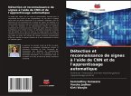 Détection et reconnaissance de signes à l'aide de CNN et de l'apprentissage automatique