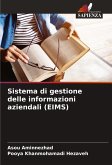 Sistema di gestione delle informazioni aziendali (EIMS) Sistema di gestione delle informazioni aziendali (EIMS)
