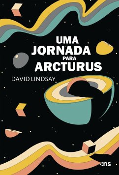UMA JORNADA PARA ARCTURUS - David Lindsay UMA JORNADA PARA ARCTURUS - David Lindsay