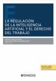 La regulación de la Inteligencia Artificial y el Derecho del trabajo
