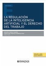 Cover La regulación de la Inteligencia Artificial y el Derecho del trabajo