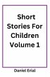 Short Stories For Children Volume 1 - Bild 1