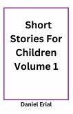 Short Stories For Children Volume 1