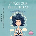 7 Tage zur Erleuchtung - Zen, Zicken & Verliebte Verzwicklungen (MP3-Download)