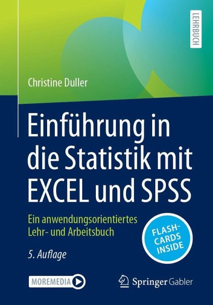 Einführung in die Statistik mit EXCEL und SPSS Einführung in die Statistik mit EXCEL und SPSS