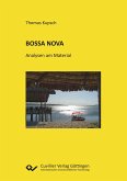 BOSSA NOVA. Analysen am Material BOSSA NOVA. Analysen am Material