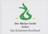 Der Bäcker kocht lecker Der Bäcker kocht lecker