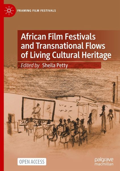 African Film Festivals and Transnational Flows of Living Cultural Heritage
