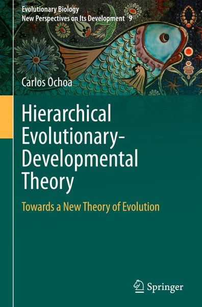 Hierarchical Evolutionary-Developmental Theory Hierarchical Evolutionary-Developmental Theory