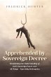 Apprehended by Sovereign Decree (eBook,... - Bild 1