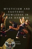 Mysticism and Esoteric Knowledge in Silek Harimau (eBook, ePUB) Mysticism and Esoteric Knowledge in Silek Harimau (eBook, ePUB)