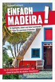 Einfach Madeira! (eBook, ePUB) Einfach Madeira! (eBook, ePUB)