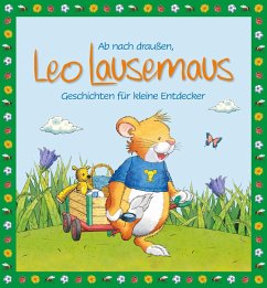 Ab nach draußen, Leo Lausemaus. Geschichten für kleine Entdecker (eBook, ePUB) - Witt, Sophia