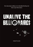 Unalive the Billionaire$ (eBook, ePUB) Unalive the Billionaire$ (eBook, ePUB)