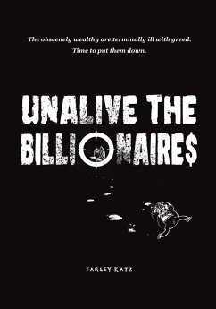Cover Unalive the Billionaire$ (eBook, ePUB)