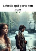 L'étoile qui porte ton nom (Romance, #3) (eBook, ePUB)