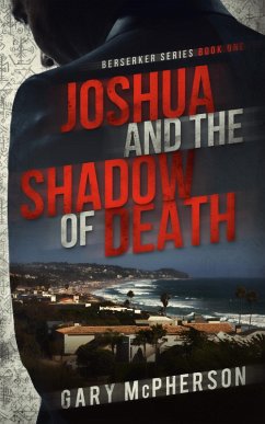 Joshua and the Shadow of Death (Berserker, #1) (eBook, ePUB) - Mcpherson, Gary