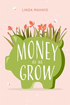 Cover Money as we grow (eBook, ePUB)